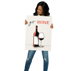 Got Wine Poster